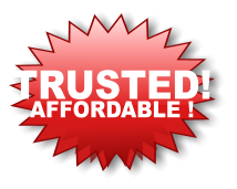 TRUSTED! AFFORDABLE !